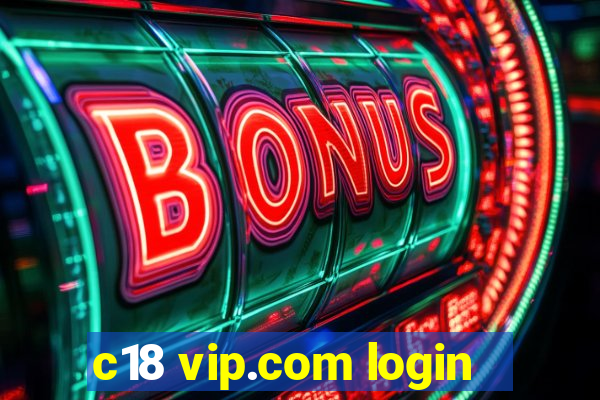 c18 vip.com login